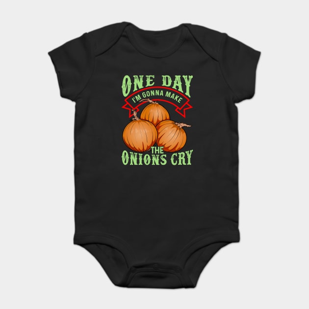 One Day I'm Gonna Make The Onions Cry Baby Bodysuit by belownormal